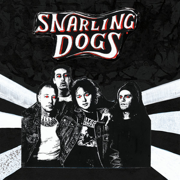 Snarling Dogs "S/T" LP (black vinyl)