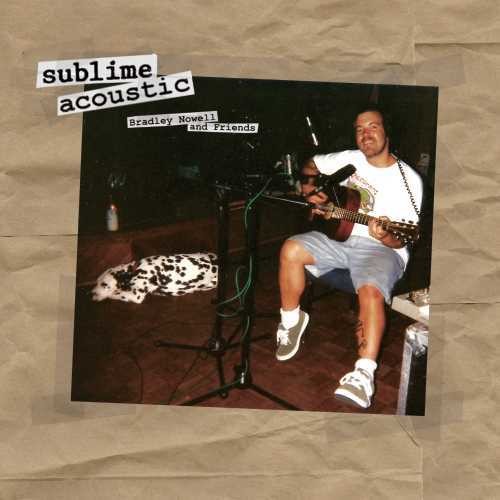 Sublime "Sublime Acoustic (Bradley Nowell & Friends)" LP