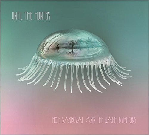 Hope Sandoval & The Warm Inventions "Until The Hunter" 2xLP