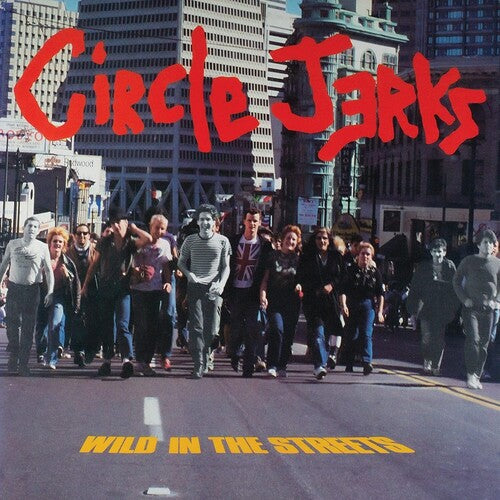 Circle Jerks "Wild In The Streets (40th Anniversary Edition)" LP (Transparent Orange Vinyl)
