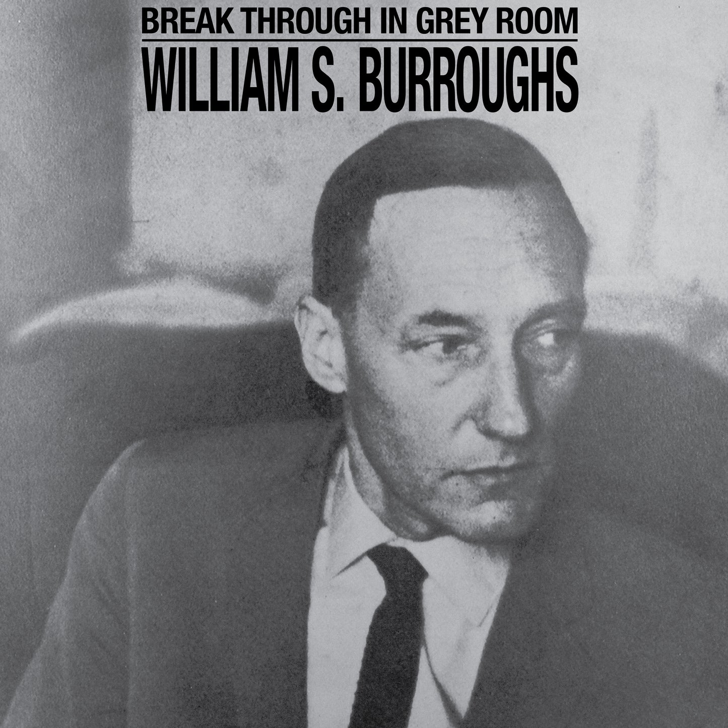 William S. Burroughs "Break Through In Grey Room" LP