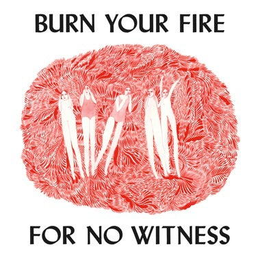 Angel Olsen "Burn Your Fire For No Witness" LP
