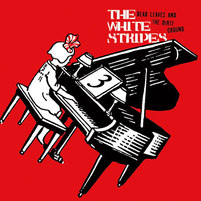 The White Stripes "Dead Leaves And The Dirty Ground" 7"