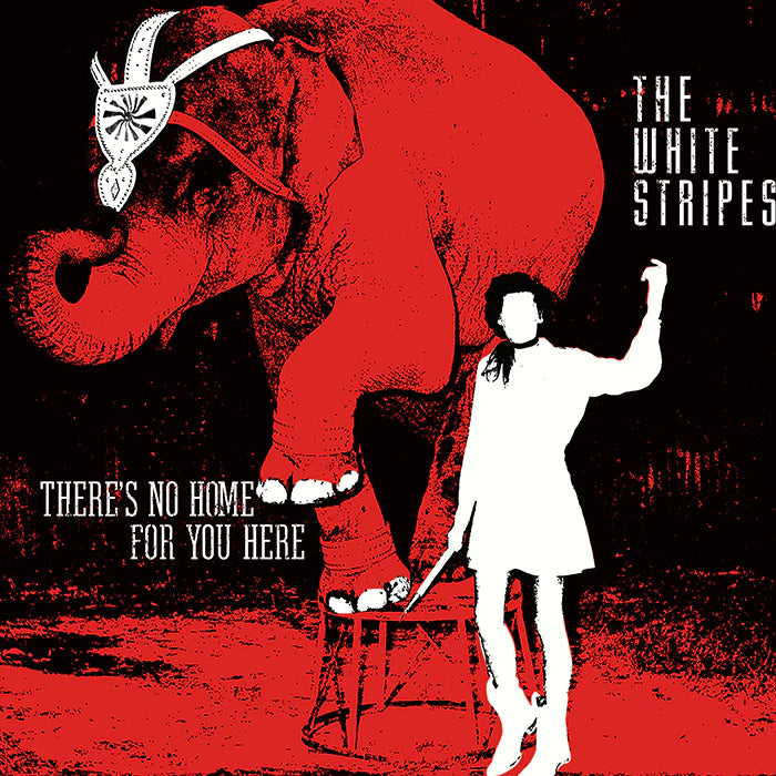 The White Stripes "There's No Home For You Here" 7"
