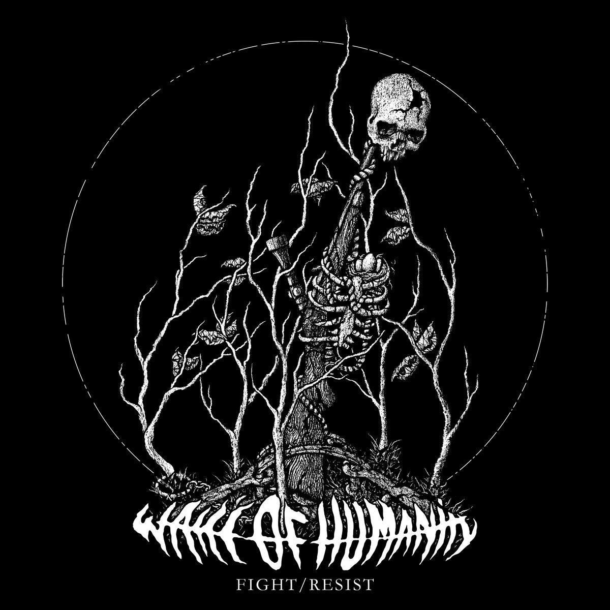 Wake of Humanity "Fight / Resist" LP