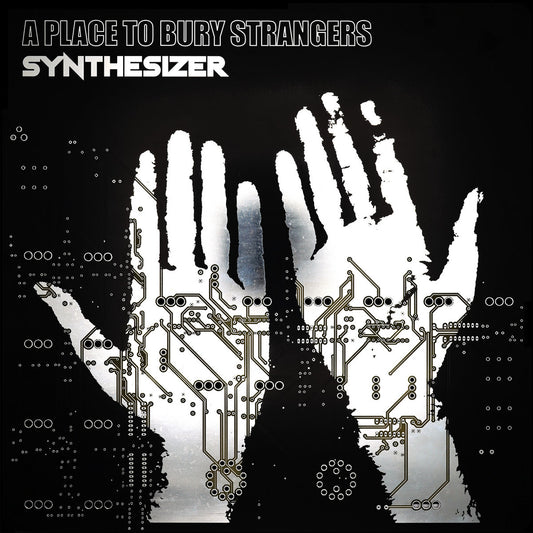 A Place To Bury Strangers "Synthesizer" LP (Glow-In-The-Dark Vinyl)