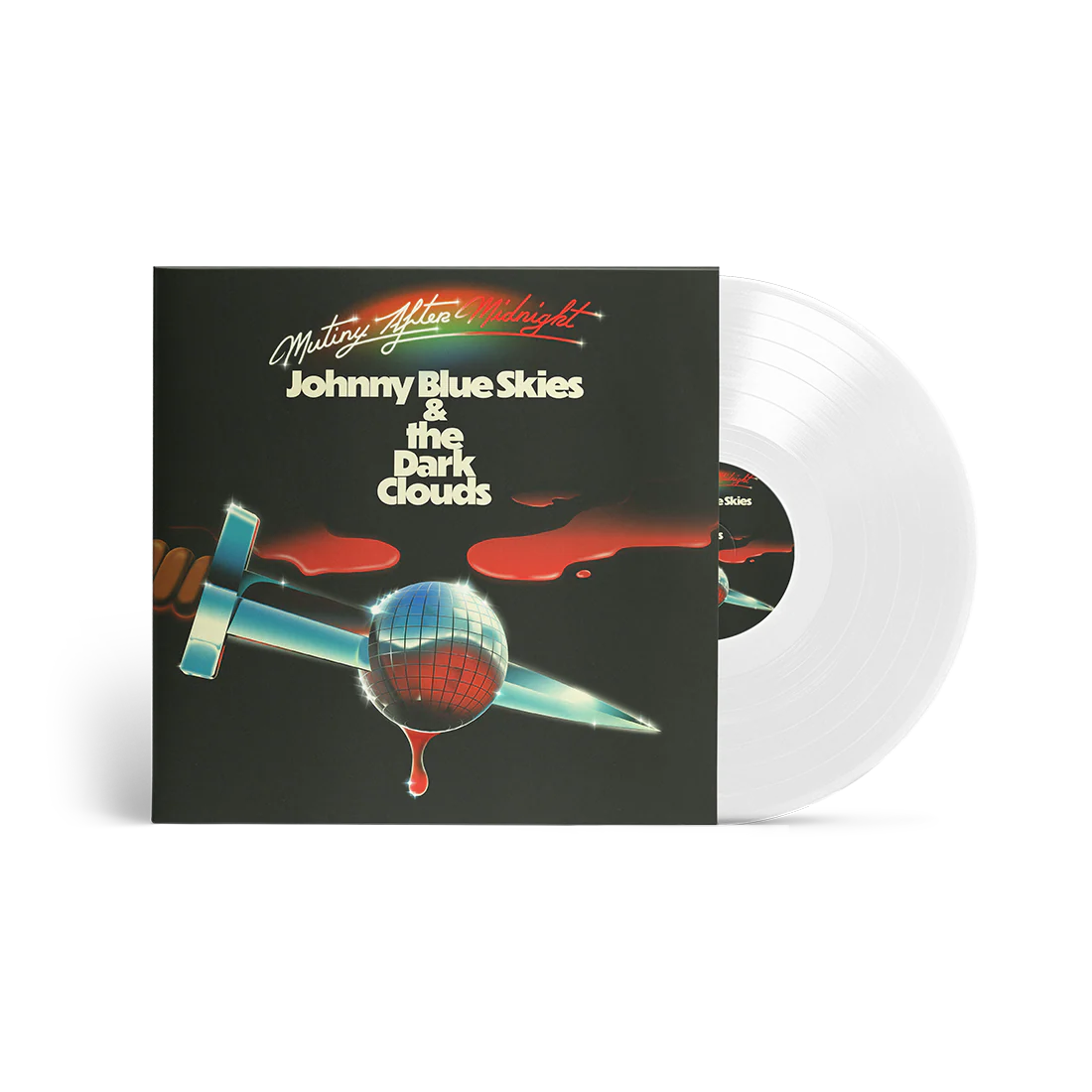 PRE-ORDER: Johnny Blue Skies & the Dark Clouds "Mutiny After Midnight" LP (Clear Vinyl)