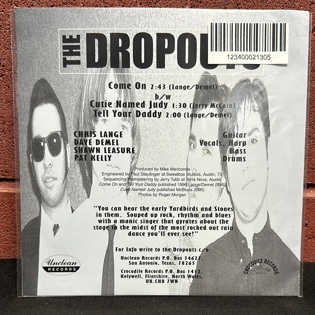 Used Vinyl:  The Dropouts ”Come On” 7"