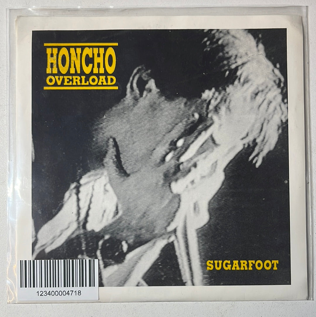 USED VINYL: Honcho Overload “Sugarfoot / Miserable” 7" (White Vinyl)