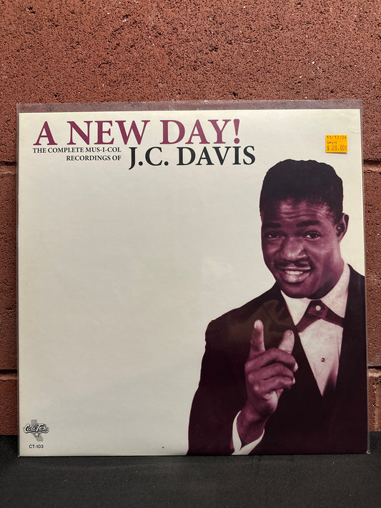 Used Vinyl:  J.C. Davis ”A New Day! (The Complete Mus-I-Col Recordings Of J. C. Davis)” LP