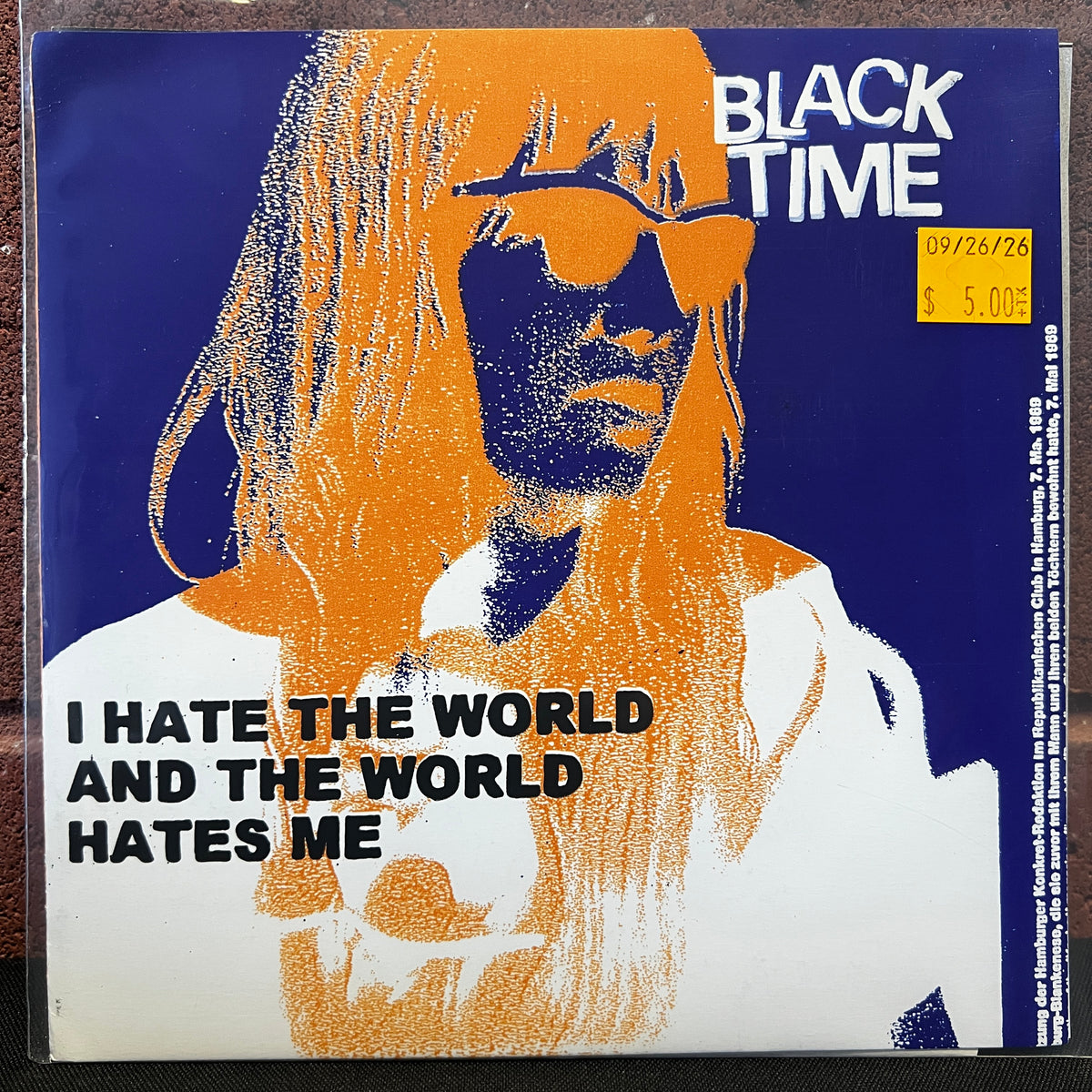 Used Vinyl: Black Time ‎"I Hate The World And The World Hates Me" 7"  (2005 Neder Press)