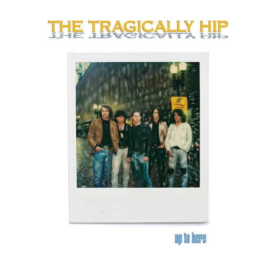 PRE-ORDER: The Tragically Hip "Up To Here (Deluxe Edition)" 4LP+Blu-Ray Box Set