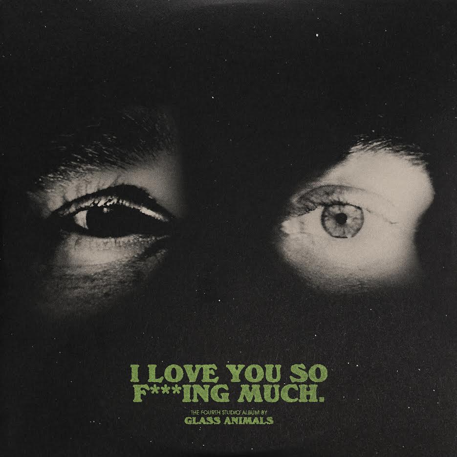 Glass Animals "I Love You So F***ing Much" LP (Multiple Variants)