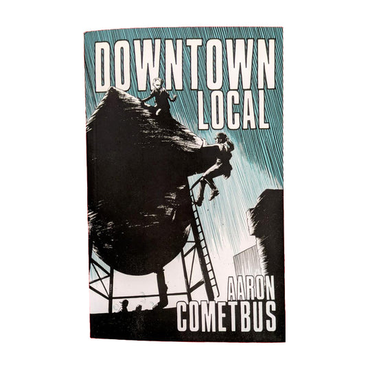 Aaron Cometbus "Downtown Local" Zine