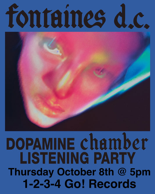 Fontaines D.C. "Dopamine Chamber" Listening Party - THURSDAY 10/8 @ 5pm