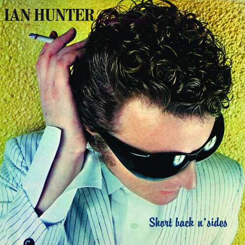 PRE-ORDER: Ian Hunter "Short Back N' Sides (2024 Expanded Edition)" 2xLP