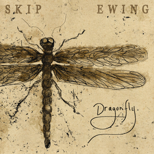 PRE-ORDER: Skip Ewing "Dragonfly" LP