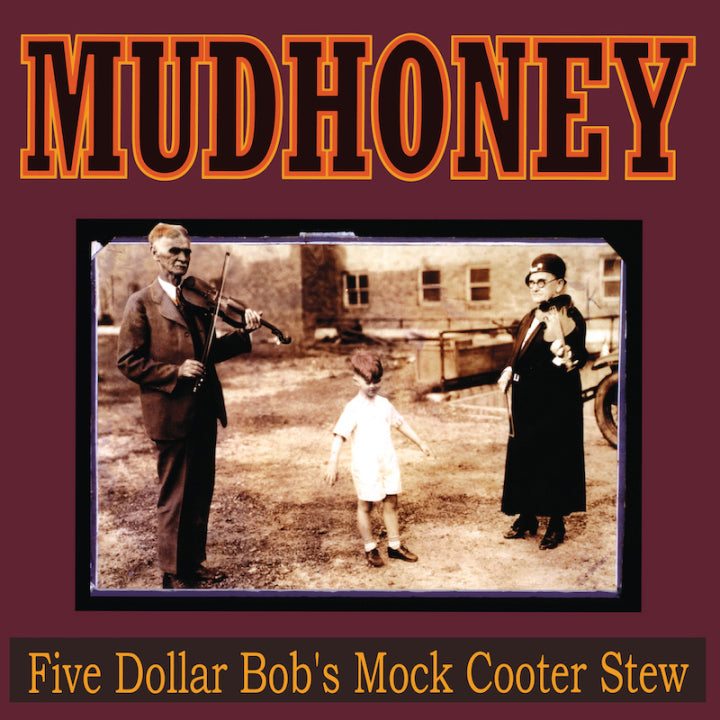 Mudhoney "Five Dollar Bob's Mock Cooter Stew" LP (Dark Red Vinyl)