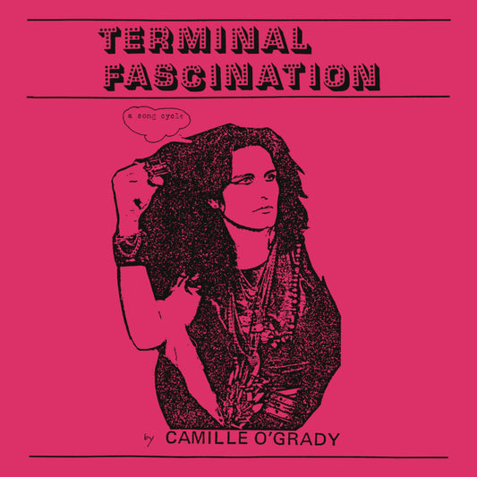 PRE-ORDER: Camille O'Grady "Terminal Fascination" LP
