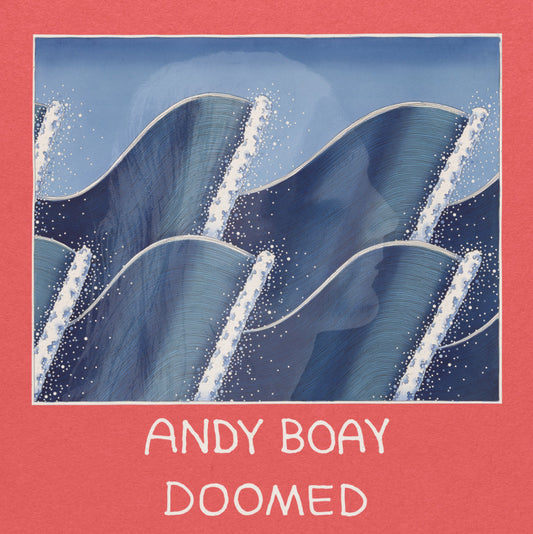 PRE-ORDER: Andy Boay "Doomed" LP