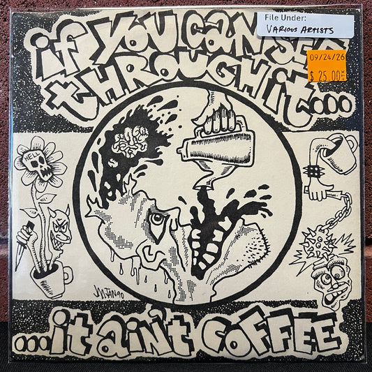 Used Vinyl: Various Artists "If You Can See Through It... It Ain't Coffee" 7" (Feat. Fuel, Monsula, Thumper, Filth)