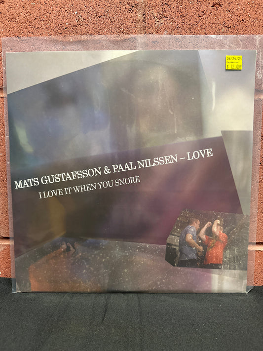 Used Vinyl:  Mats Gustafsson & Paal Nilssen-Love ”I Love It When You Snore” LP + 7"