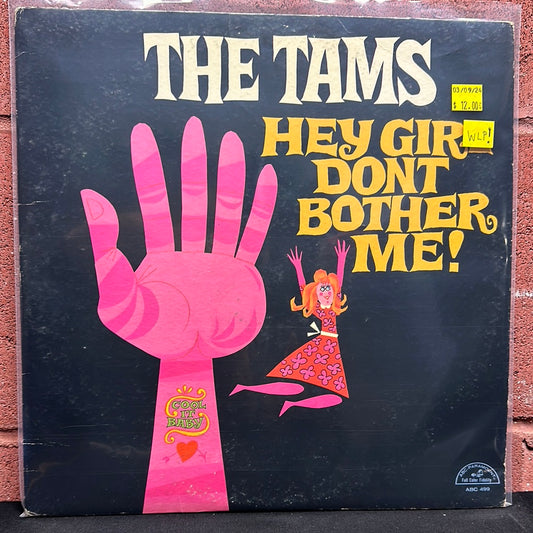 Used Vinyl:  The Tams ”Hey Girl Don't Bother Me!” LP (promo)