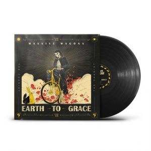 Massive Wagons "Earth To Grace" LP