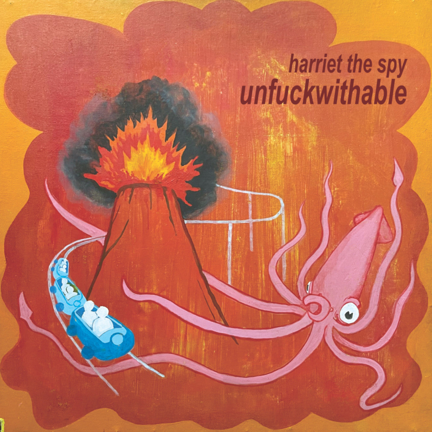 PRE-ORDER: Harriet The Spy "Unfuckwithable" LP (Opaque Orange Vinyl)