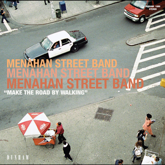 PRE-ORDER: Menahan Street Band "Make the Road by Walking" LP