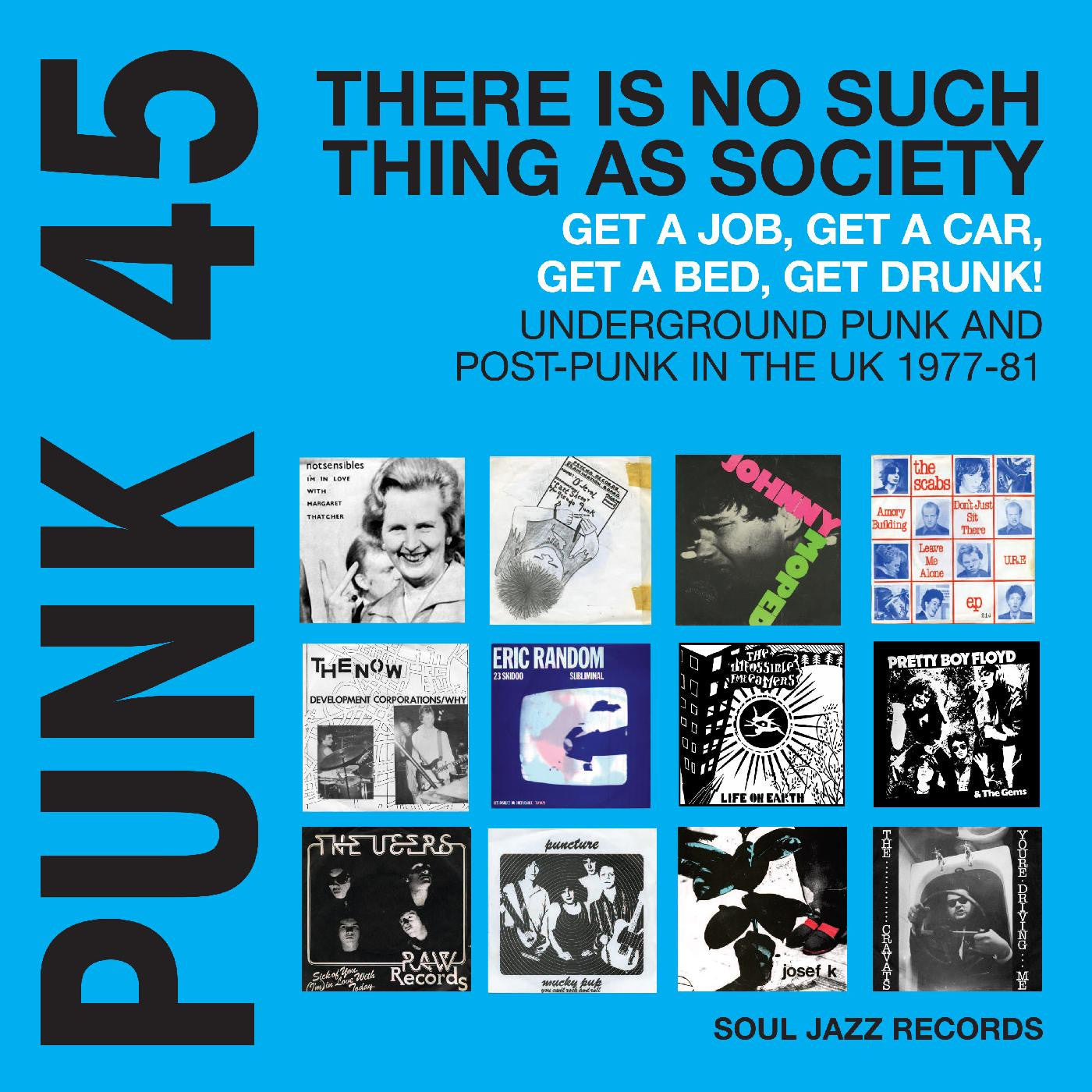 V/A "Soul Jazz Records presents: PUNK 45: There Is No Such Thing As Society – Get A Job, Get A Car, Get A Bed, Get Drunk! Underground Punk And Post-Punk in the UK 1977-81" 2xLP (Cyan Blue)