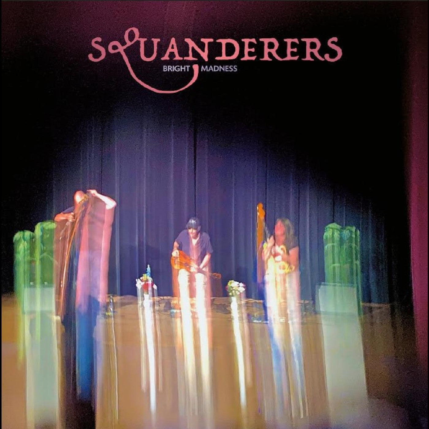 PRE-ORDER: Squanderers "Bright Madness" LP