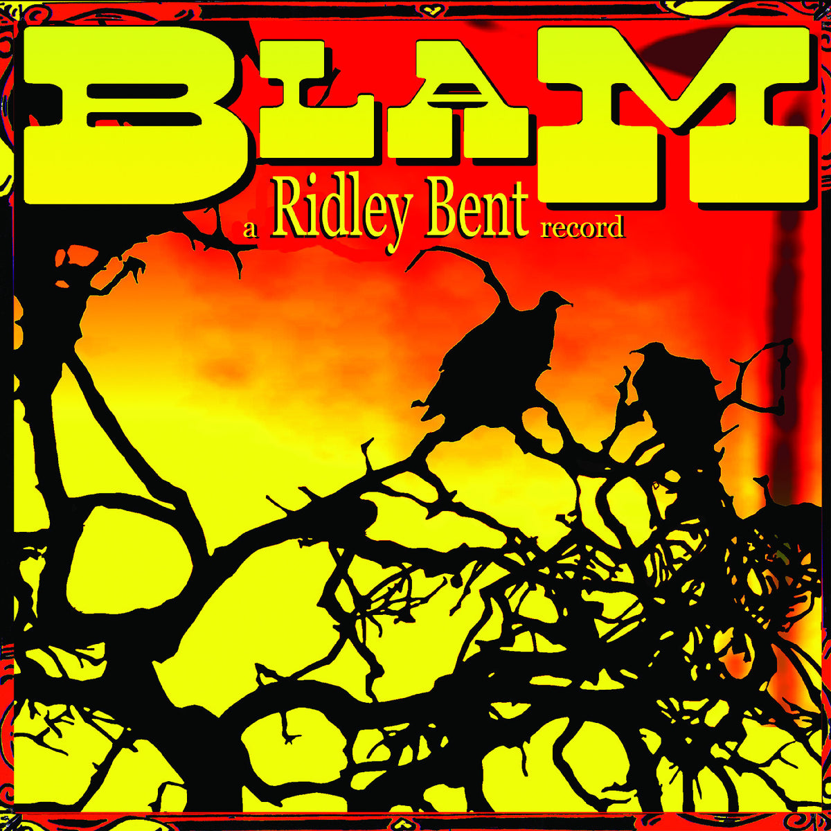 PRE-ORDER: Ridley Bent “Blam!” LP