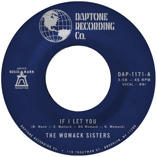 PRE-ORDER: The Womack Sisters "If I Let You b/w If I Let You (Instrumental)" 7" Single