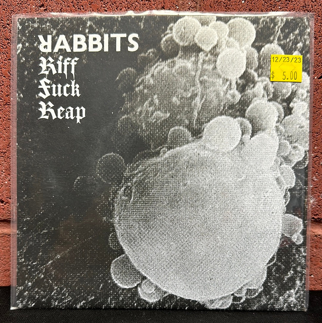 Used Vinyl:  Rabbits ”Riff, Fuck, Reap” 7"