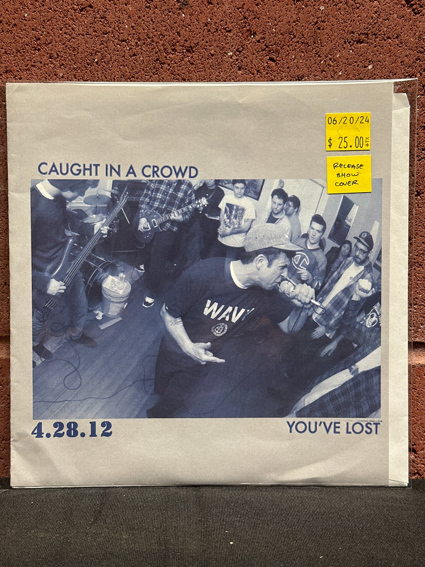 Used Vinyl:  Caught In A Crowd ”You've Lost” 7"