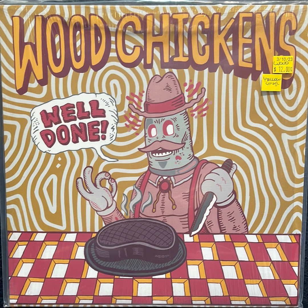 USED VINYL: Wood Chickens “Well Done!” LP (Yellow)