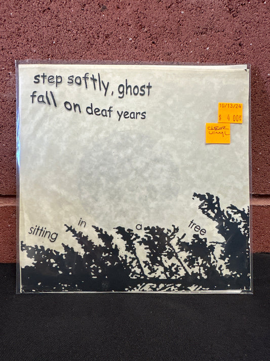 Used Vinyl:  Step Softly, Ghost / Fall On Deaf Years ”Sitting In A Tree” 7"