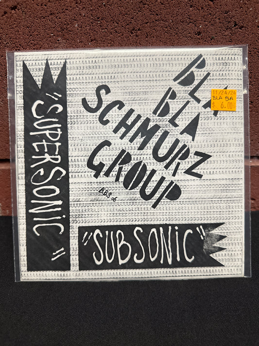 Used Vinyl:  Bla Bla Schmurz Group ”Supersonic, Subsonic” 7"