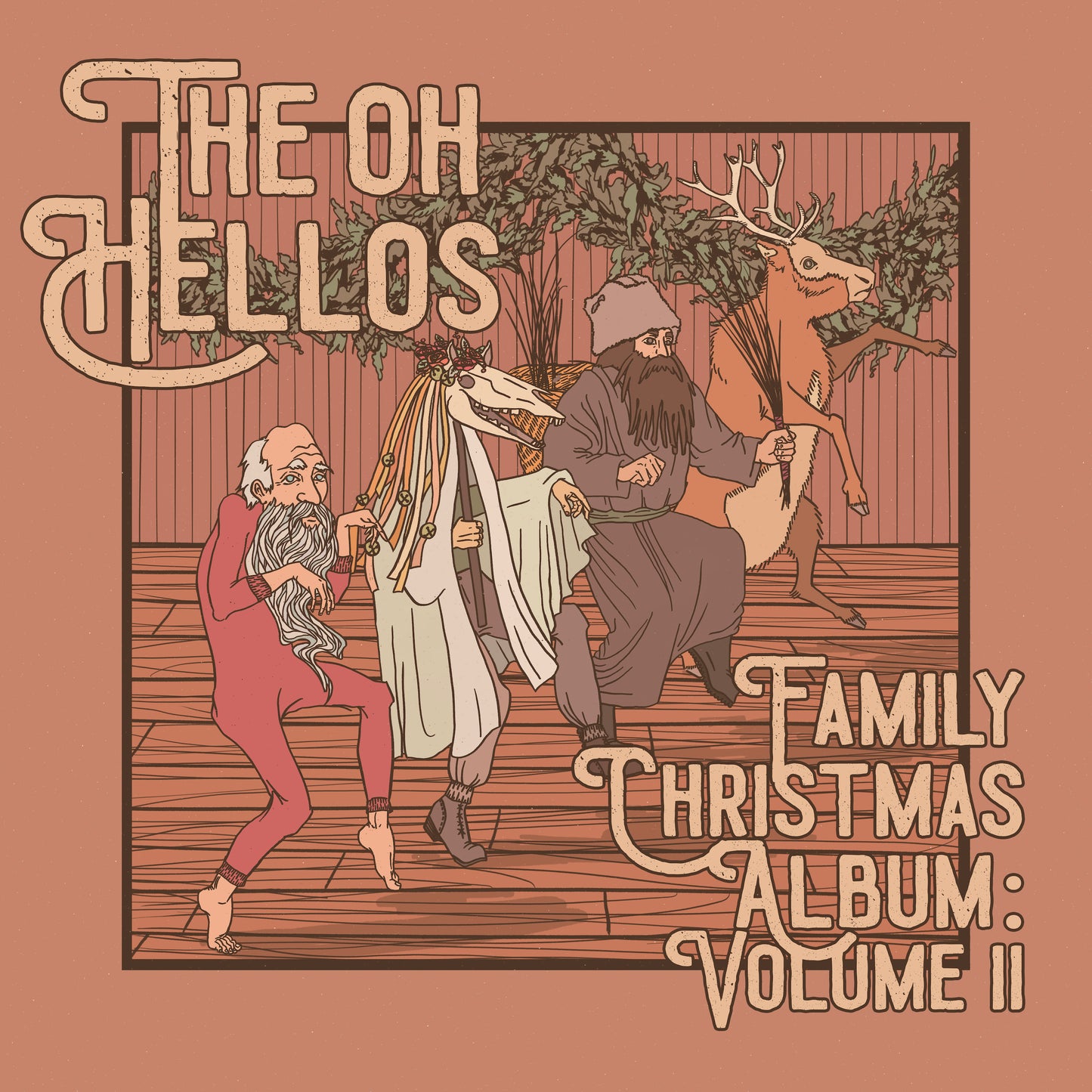 PRE-ORDER: The Oh Hellos "The Oh Hellos' Family Christmas Album: Volume Il" 10"