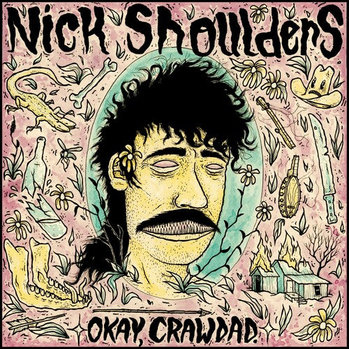 Nick Shoulders "Okay, Crawdad." LP