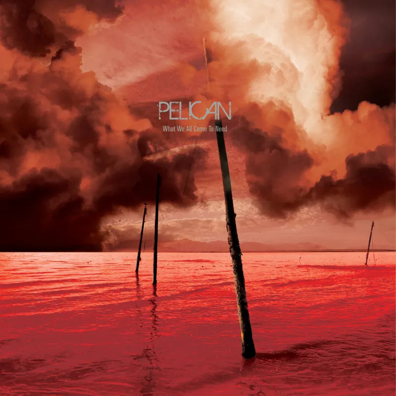Pelican "What We All Come To Need & Ephemeral" 3xLP (Black Friday 2025)