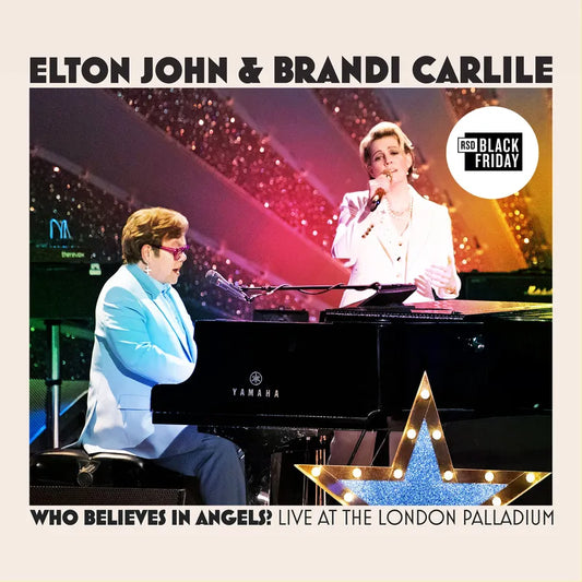 Elton John & Brandi Carlile "Who Believes In Angels? (Live at the London Palladium)" LP (Black Friday 2025)