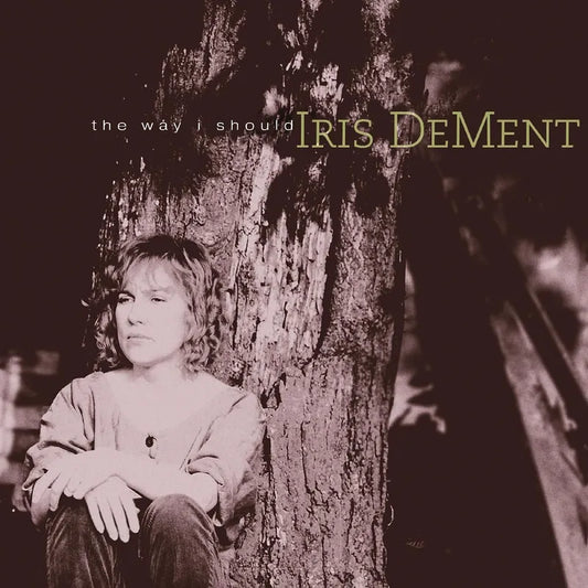 Iris DeMent "Way I Should (30Th Anniversary)" LP (Color Vinyl) (RSD 2026)