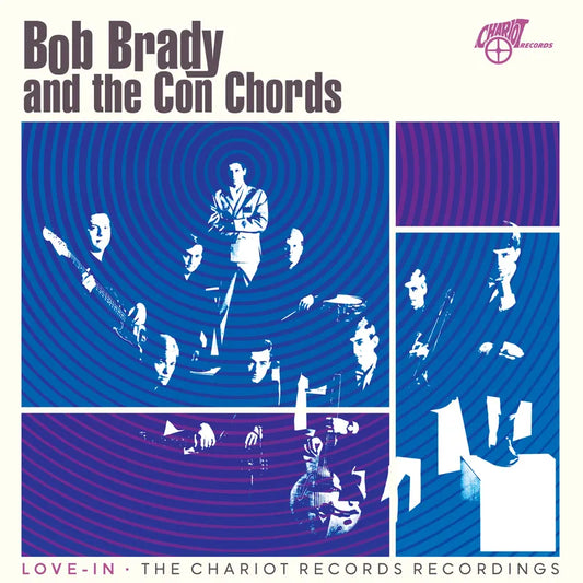 Bob Brady & Con Chords "Love-In: The Chariot Records Recordings" LP (Blue Vinyl) (RSD 2026)