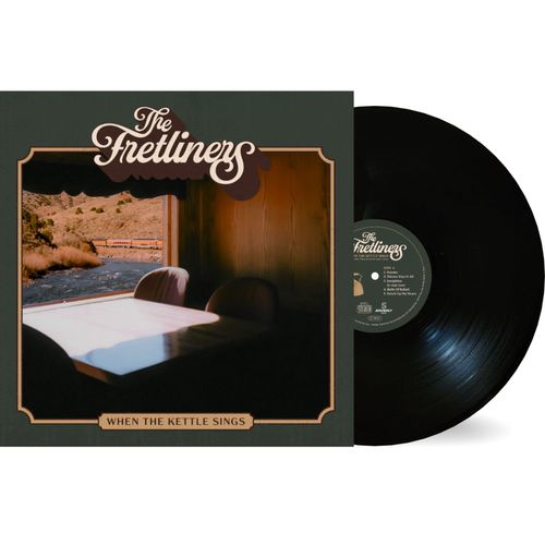PRE-ORDER: The Fretliners "When the Kettle Sings" LP