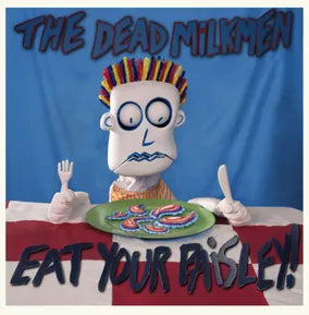 Dead Milkmen “Eat Your Paisley (40th Anniversary)” LP (Opaque Turquoise Vinyl) (Black Friday 2026)