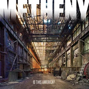 Pat Metheny "Is This America?” 12" EP (Black Friday 2026)