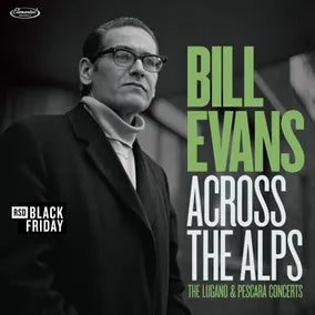 Bill Evans Trio “Across The Alps - Lugano & Pescara Concerts” 2xLP (180g) (Black Friday 2026)