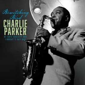 Charlie Parker "Bewitching Bird: Bird At Café Society and The Sky Bar” LP (180g) (Black Friday 2026)